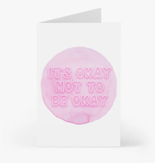 it's okay to not be okay card